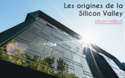 Les origines de la Silicon Valley